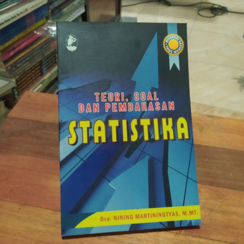 

TEORI SOAL DAN PEMBAHASAN STATISTIK by DRA. NINING MARTININGTYAS