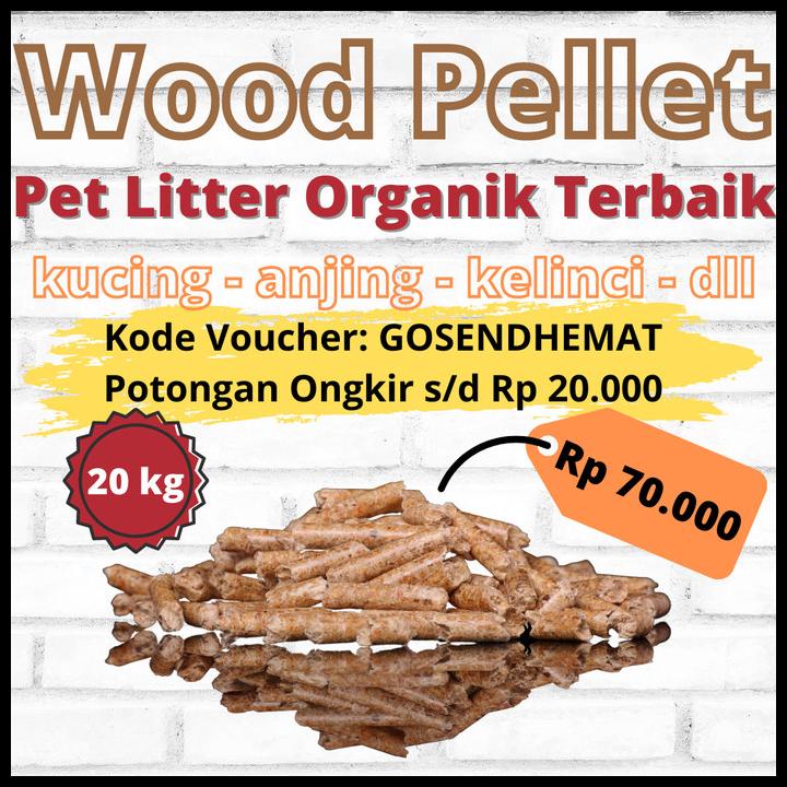 [Termurah] [Ojol] Wood Pellet | Pet Litter Terbaik Kucing & Hewan
