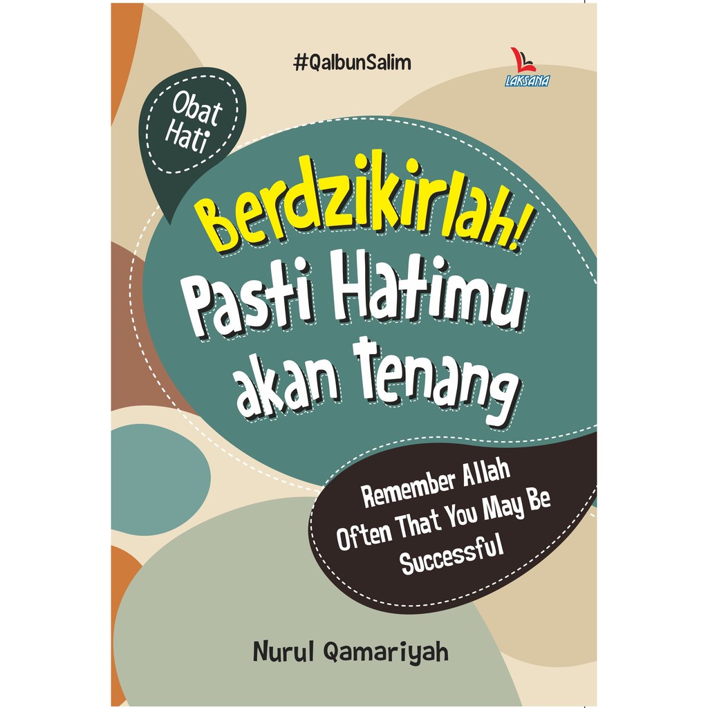 

Buku Berdzikirlah Pasti Hatimu akan Tenang