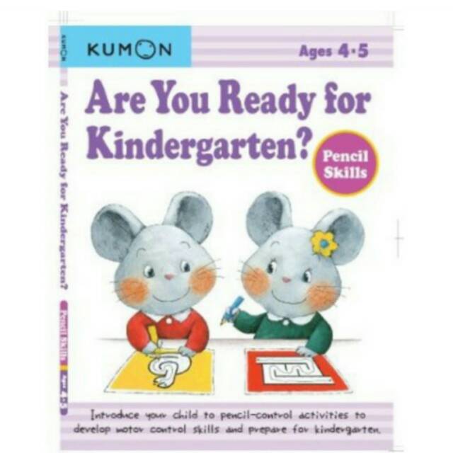 

KUMON BOOKS ARE YOU READY FOR KINDERGARTENPENCIL SKILLIS