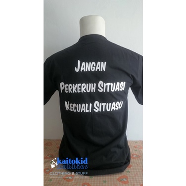 Kaos KATA SITUASI SITUASU Meme Lucu Unik bisa custom desain bebas
