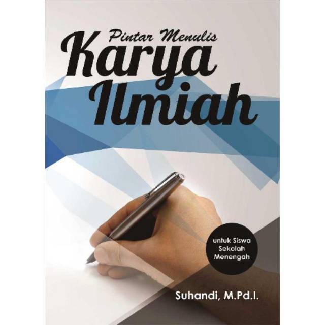 

Buku Pintar Menulis Karya Ilmiah