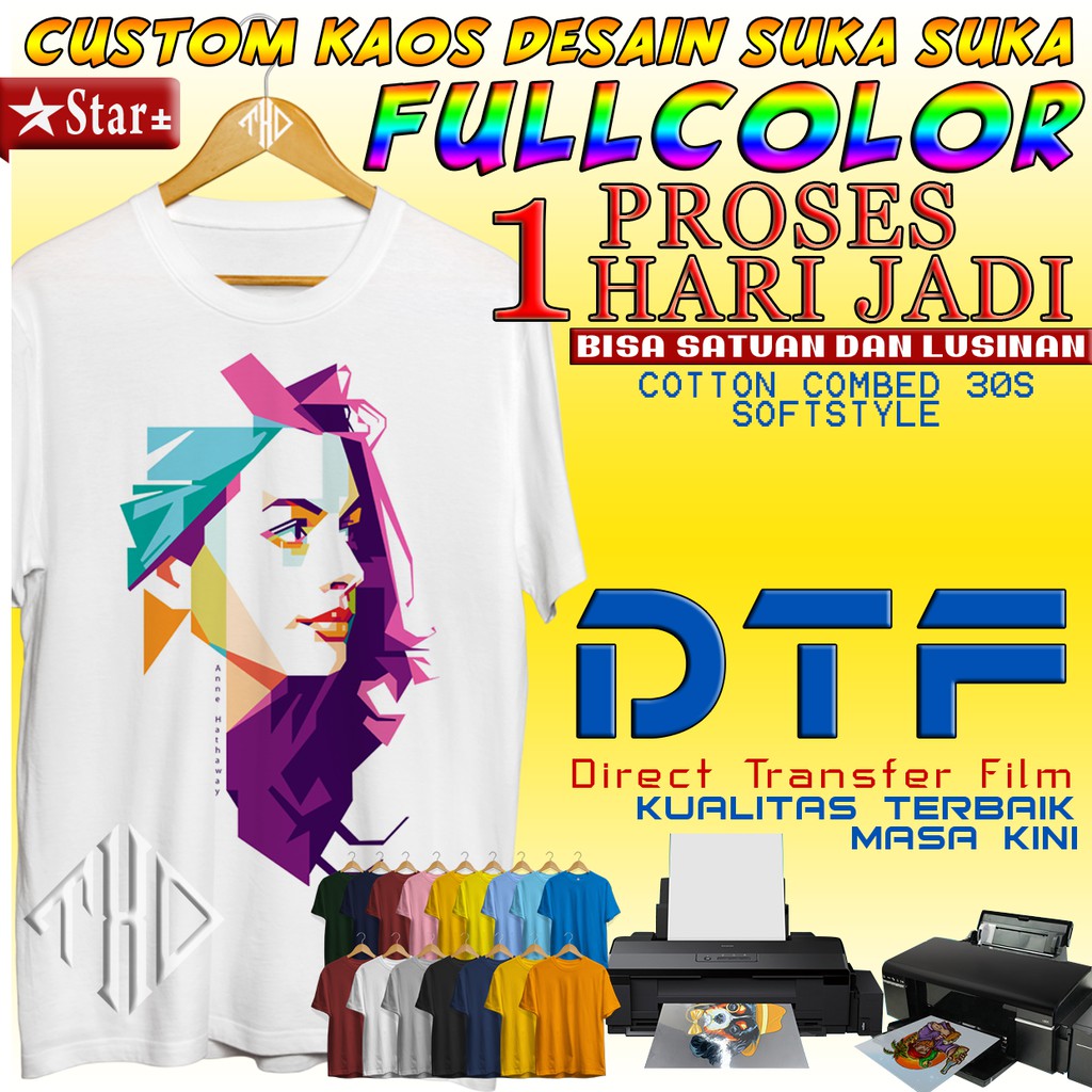 KAOS SABLON SATUAN DTF DESAIN SUKA SUKA FULL COLOR ATAU SABLON KAOS SATUAN CETAK FOTO DESAIN SENDIRI