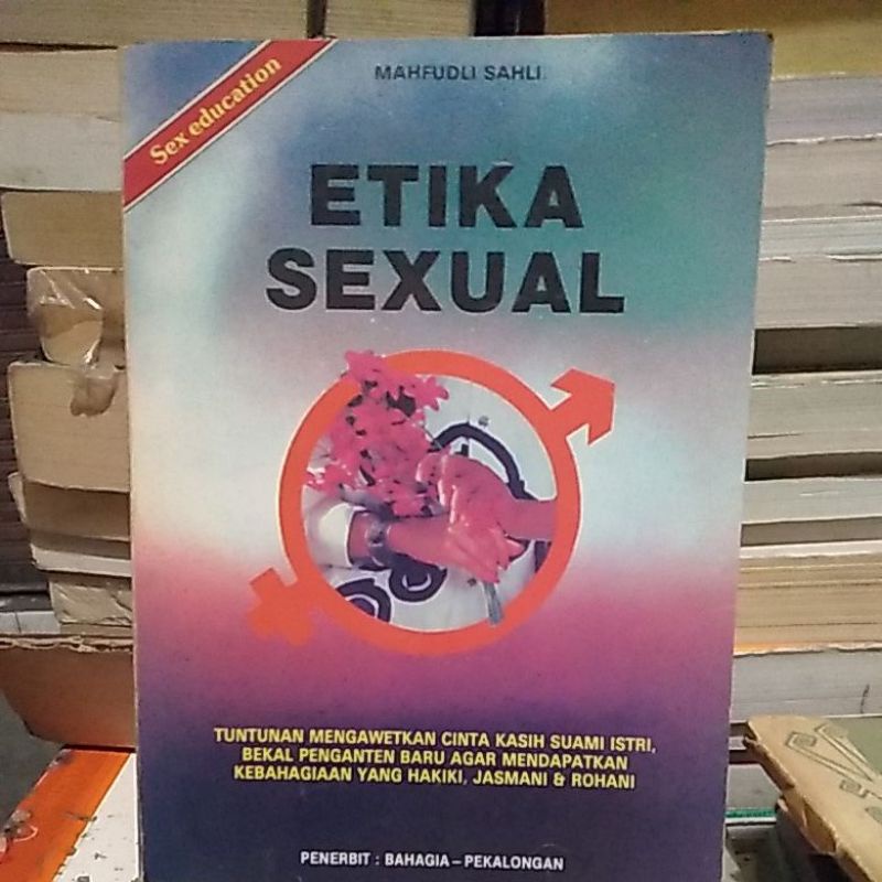 ETIKA SEXSUAL TUNTUNA MENGAWETKAN CINTA KASIH SUAMI ISTRI