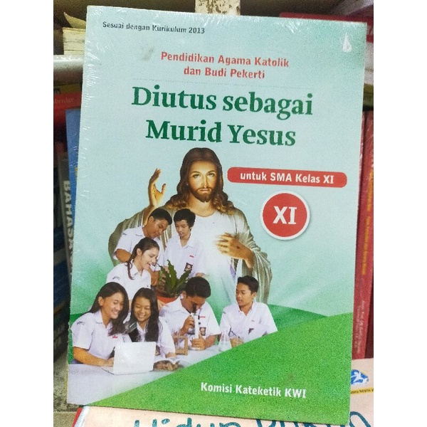 DIUTUS SEBAGAI MURID YESUS XI.UNTUK SMA/SMK.KELAS.XI.