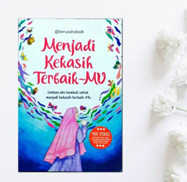 BukuAnakMuslimku - Menjadi Kekasih TerbaikMu