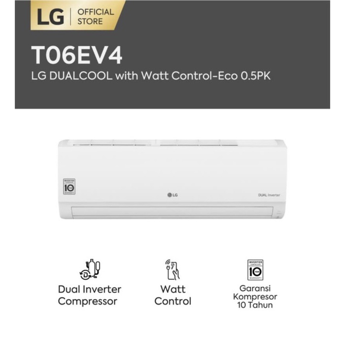 LG AC Dual Cool Eco Inverter [1/2PK] - T06EV4 [Indoor + Outdoor]