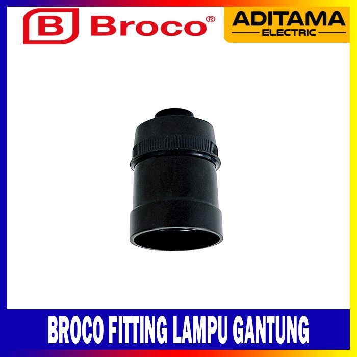 FITTING GANTUNG BROCO / BROCO FITTING LAMPU GANTUNG