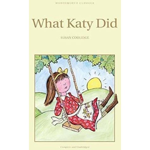 What Katy Did (Wordsworth Children'S Classics)