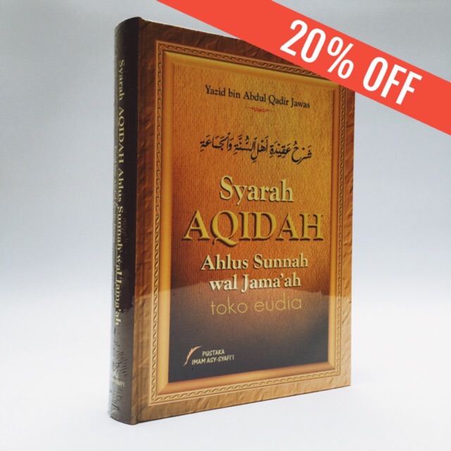 Syarah Aqidah Ahlus Sunnah wa Jama’ah 20% OFF