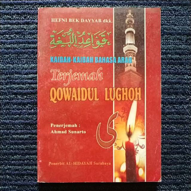Terjemah QOWAIDUL LUGHOH - Kaidah kaidah Bahsa Arab