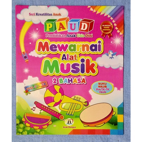 Buku PAUD Seri Kreatifitas Anak Mewarnai Alat Musik 2 Bahasa