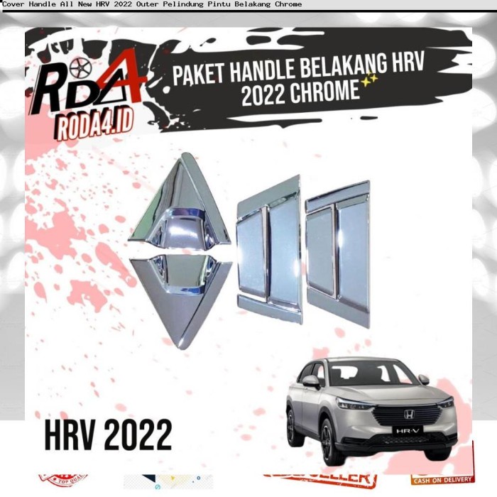 Cover Handle All New HRV 2022 Outer Pelindung Pintu Belakang Chrome