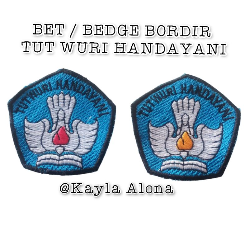 BET/BEDGE BORDIR ' TUT WURI HANDAYANI '