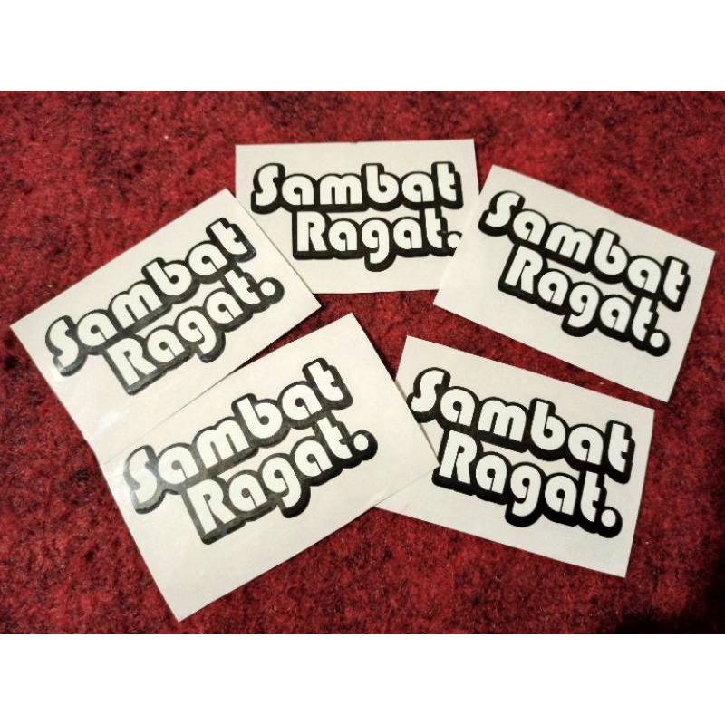 STICKER HELM, STICKER LAPTOP, STICKER BODY SAMBAT RAGAT.