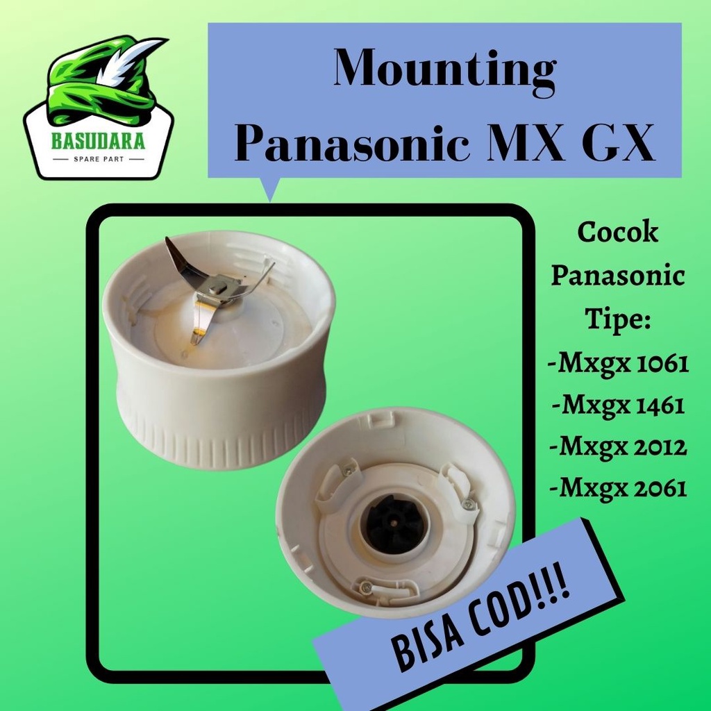 Pisau Blender Panasonic MX GX 1462 2021 1061 Bonus Karet Anti Bocor / Mata Pisau Mounting Dudukan Ma