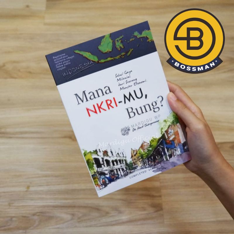 Buku Mana NKRI-MU BUNG - Mardigu Wowiek Bossman