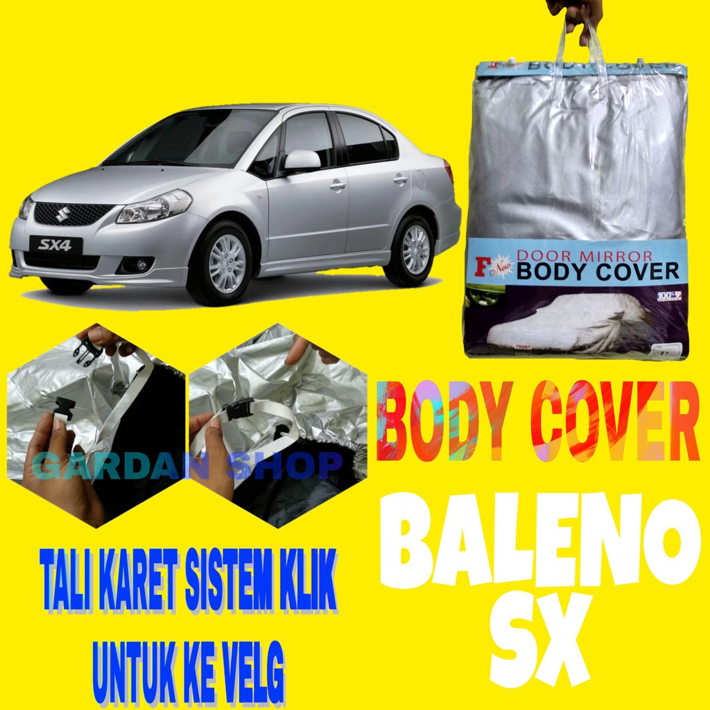 Body Cover BALENO SX Sedan Sarung Penutup Bodi Mobil Beleno Car Cover Ada Tali Karet KLIK Ke Velg