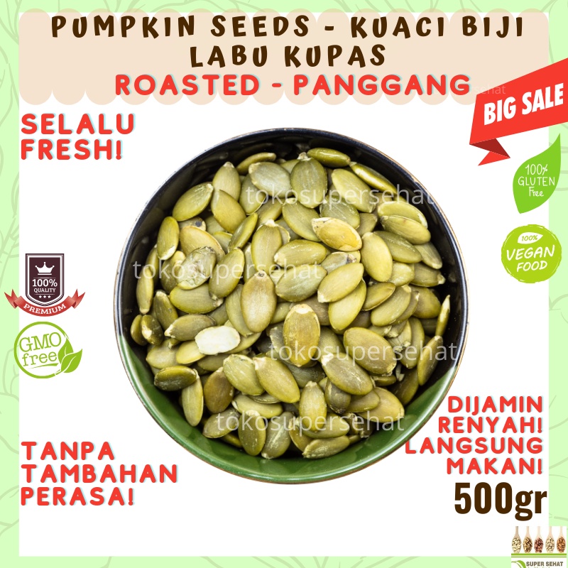 

Pumpkin Seed 500gr Panggang - Biji Labu 500gr Panggang - Pumpkin seeds panggang 500gr Topping Smoothies Bahan Kue Toping Yogurt topping sour sally