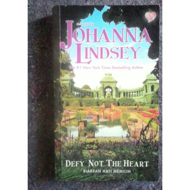 Novel Defy Not The Heart by Johanna Lindsey novel terjemahan