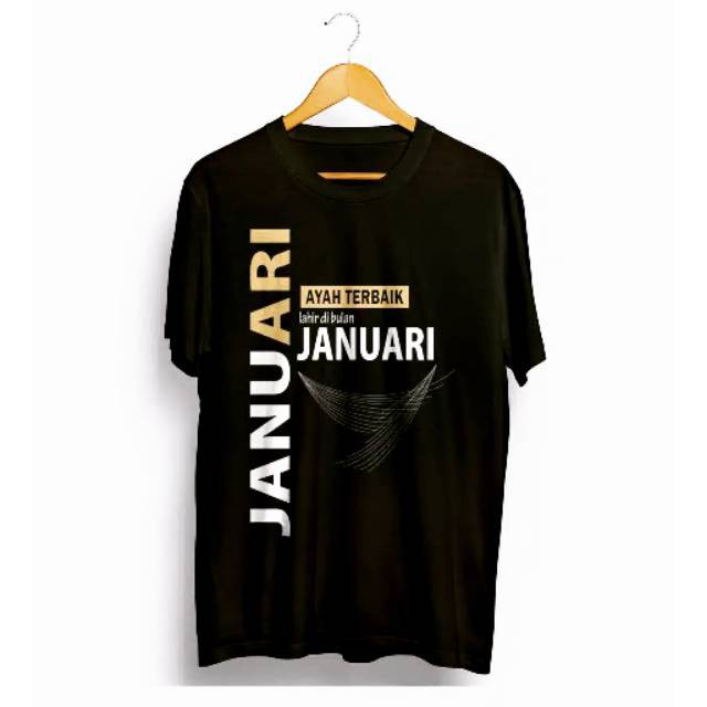 Kaos Ayah Terbaik Lahir Bulan Januari