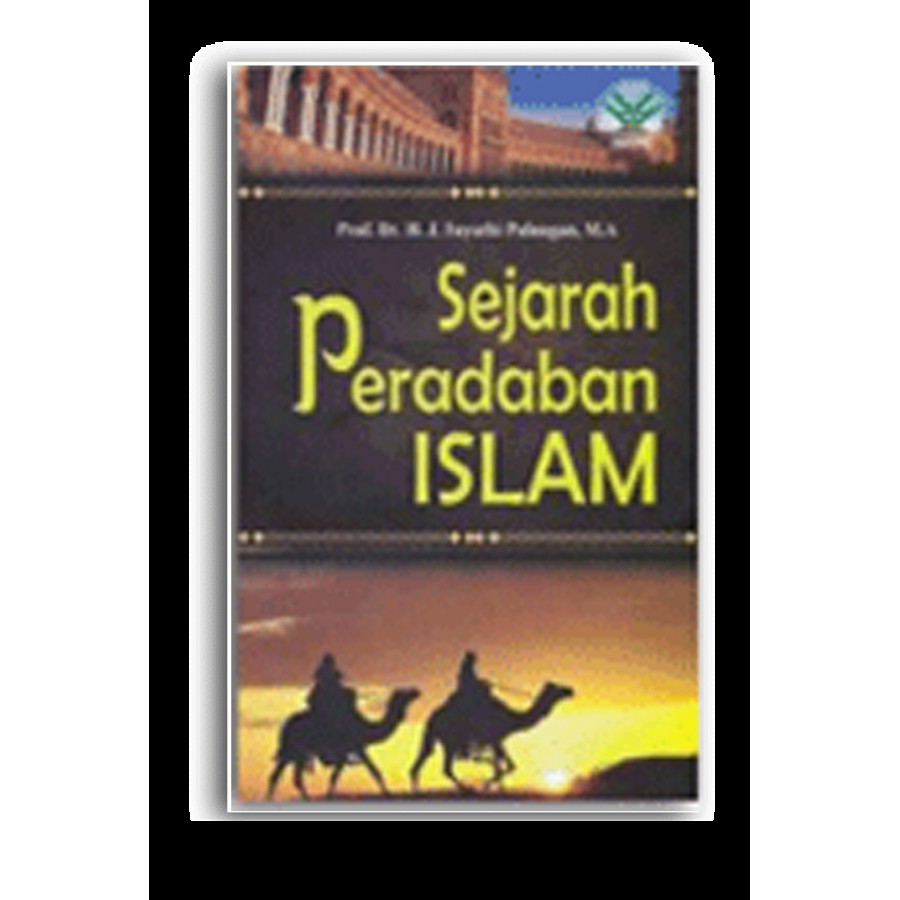Buku Sejarah Peradaban Islam Suyuthi Pulungan Amzah
