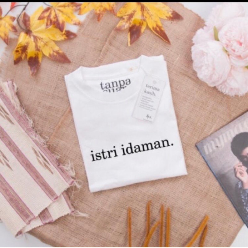 BAJU KAOS TSHIRT PRIA WANITA KATA KATA LUCU ISTRI IDAMAN