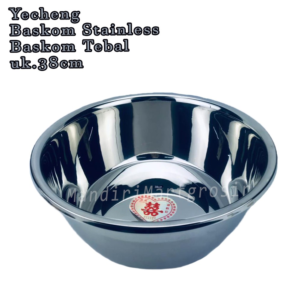 Baskom Stainless *Yecheng * Baskom Tebal * uk.38cm