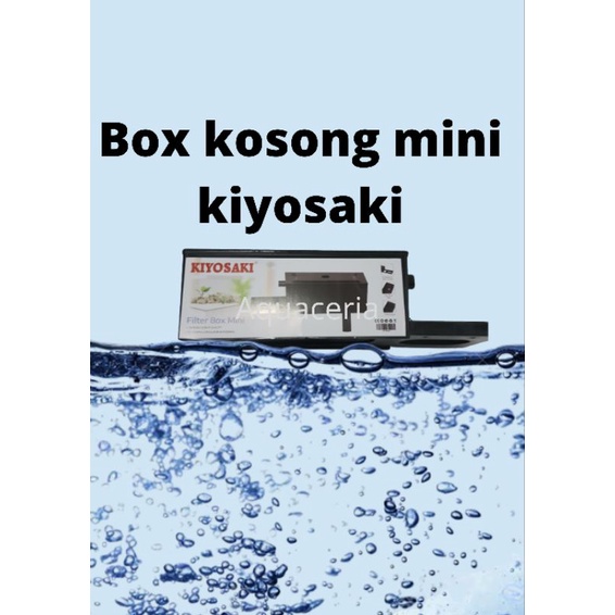 BOX FILTER AQUARIUM BOX KOSONG MINI KIYOSAKI