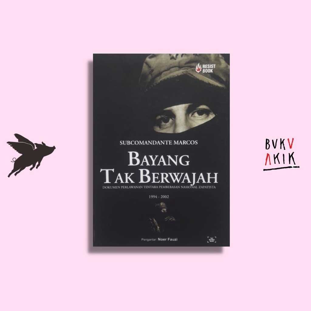 Bayang tak Berwajah - Subcomandante Marcos