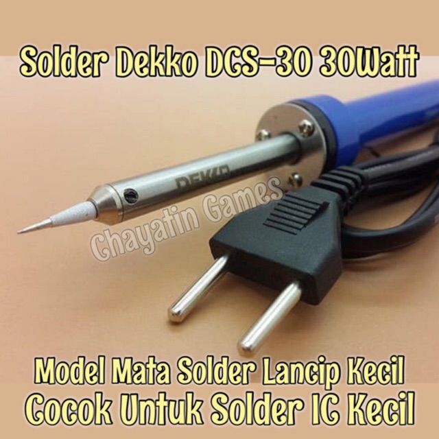 Solder Original Dekko 30 Watt Type DCS-30 Mata Solder Mirip Solder Goot CS 31