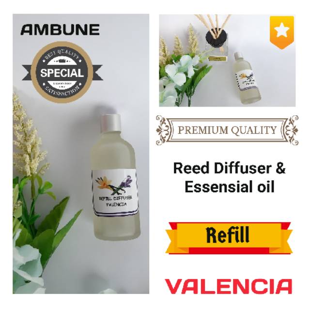 VALENCIA reffil Diffuser &amp; Essensial oil 100 ml