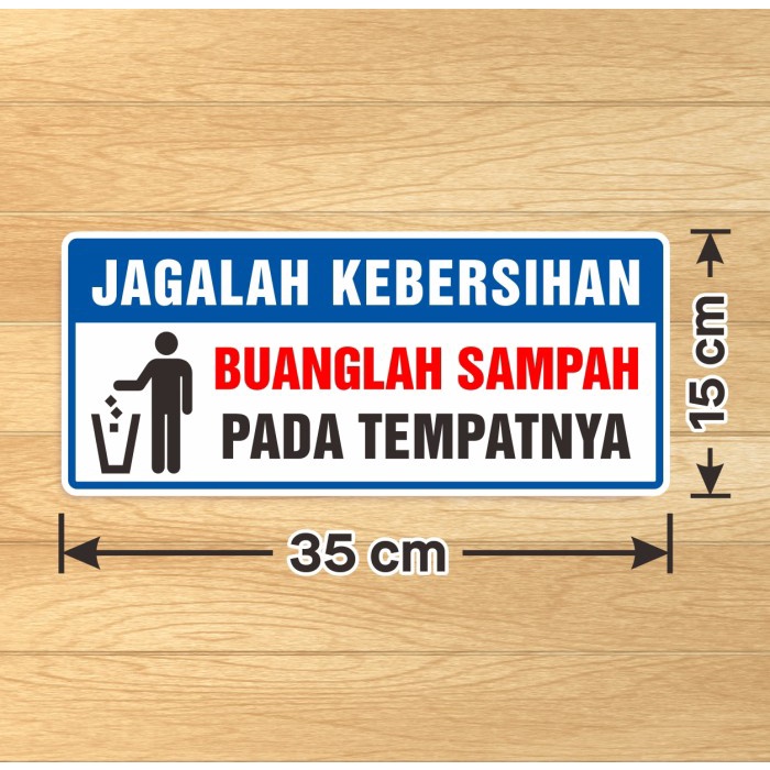 

Stiker Sign Jagalah Kebersihan Sticker Label Buanglah Sampah pada tempatnya 35 x 15 cm