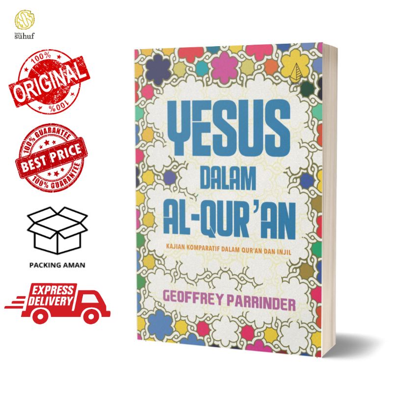 Yesus dalam Al-Quran : Kajian Komparatif dalam Quran dan Injil ✓ Geoffrey Parrinder