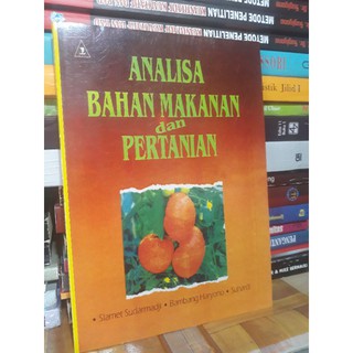 ANALISA BAHAN MAKANAN dan PERTANIAN by SLAMET SUDARMADJI