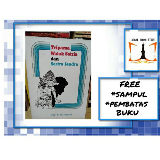 TRIPAMA WATAK SATRIA DAN SASTRA JENDRA