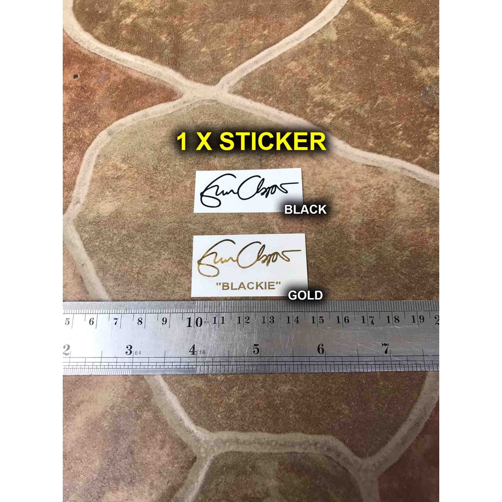 

Eric Clapton Signed Sticker Signature Blackie Electric Guitar Headstock Sign Autograph Tanda Tangan Kepala Gitar Elektrik Fender Stratocaster Telecaster Lespaul