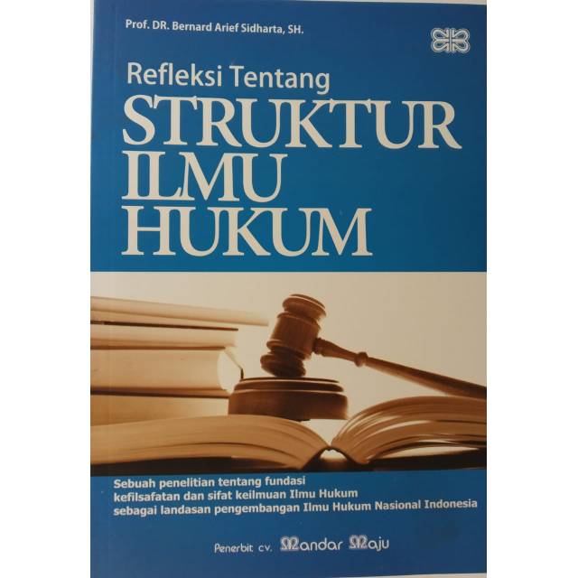 

REFLEKSI TTG STRUKTUR ILMU HUKUM