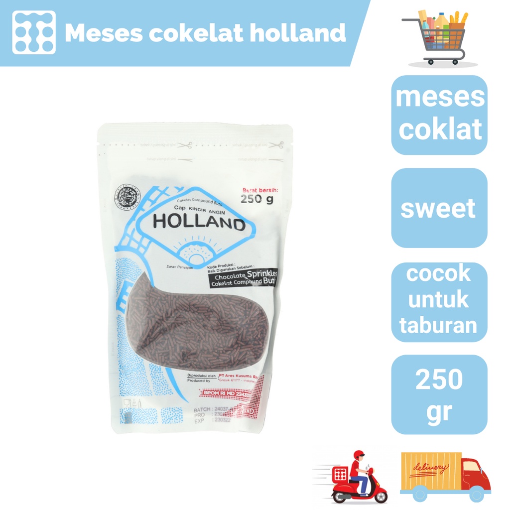 

Meses Cokelat Holland 250 Gram