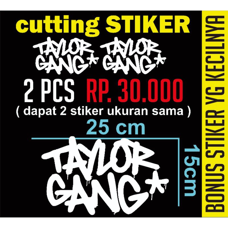 

cutting stiker logo TAYLOR GANG
