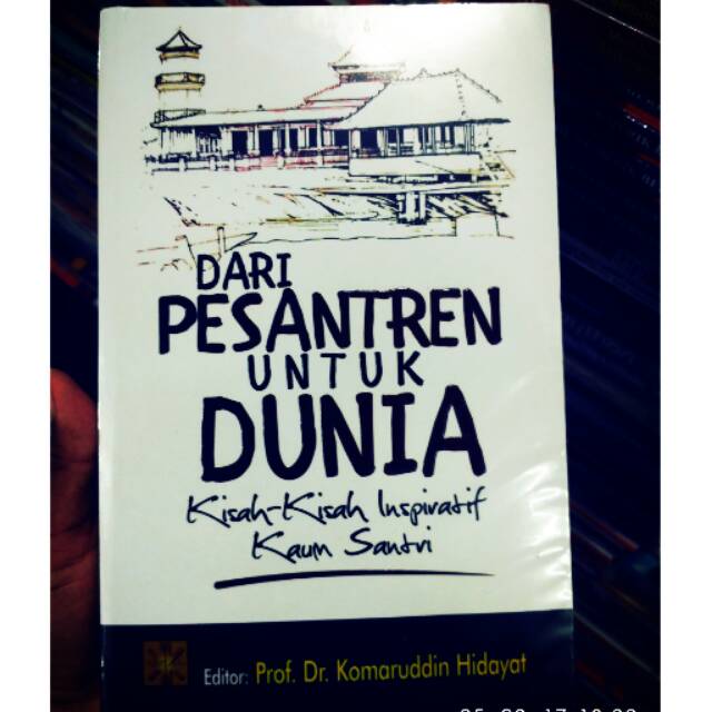 

Dari Pesantren Untuk Dunia