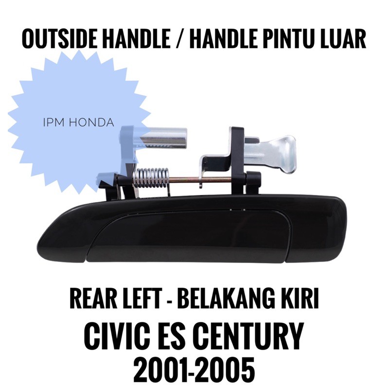 S5A Outside Handle Handel Tarikan Pintu Luar Honda Civic ES VTI VTIS Century 2001 2002 2003 2004 2005