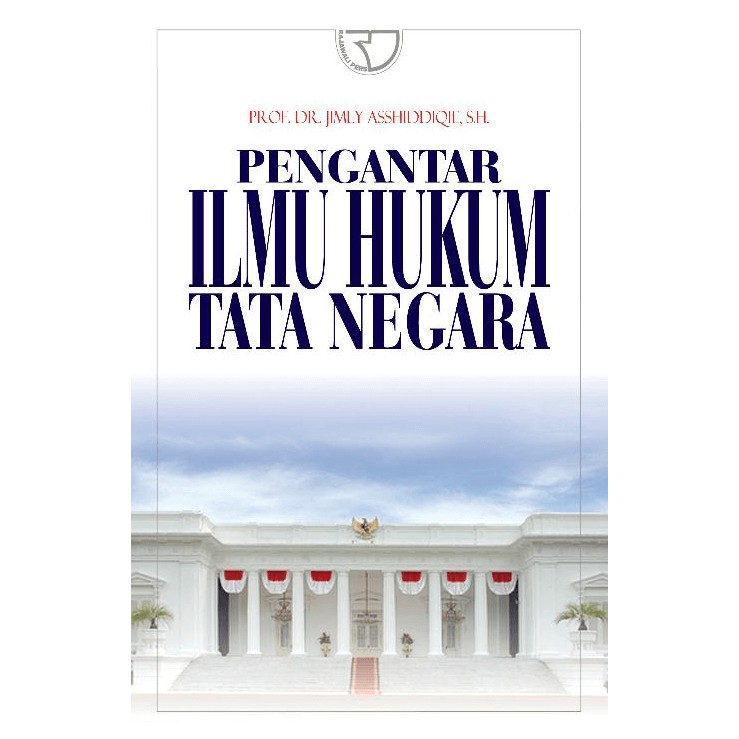 

Buku Pengantar Ilmu Hukum Tata Negara Jimly Asshidiqie