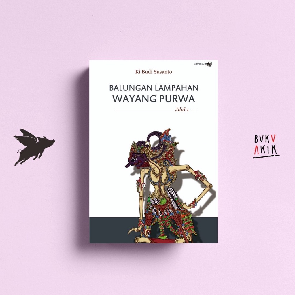 Balungan Lampahan Wayang Purwa Jilid 1 - Budi Susanto