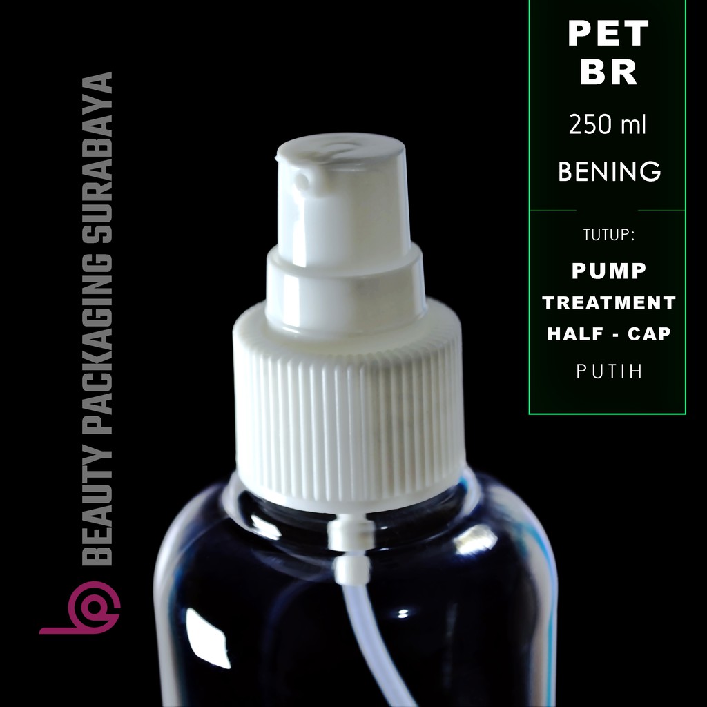 Botol Plastik PET 250ml BR Bening Tutup Pump Treatment HC Putih