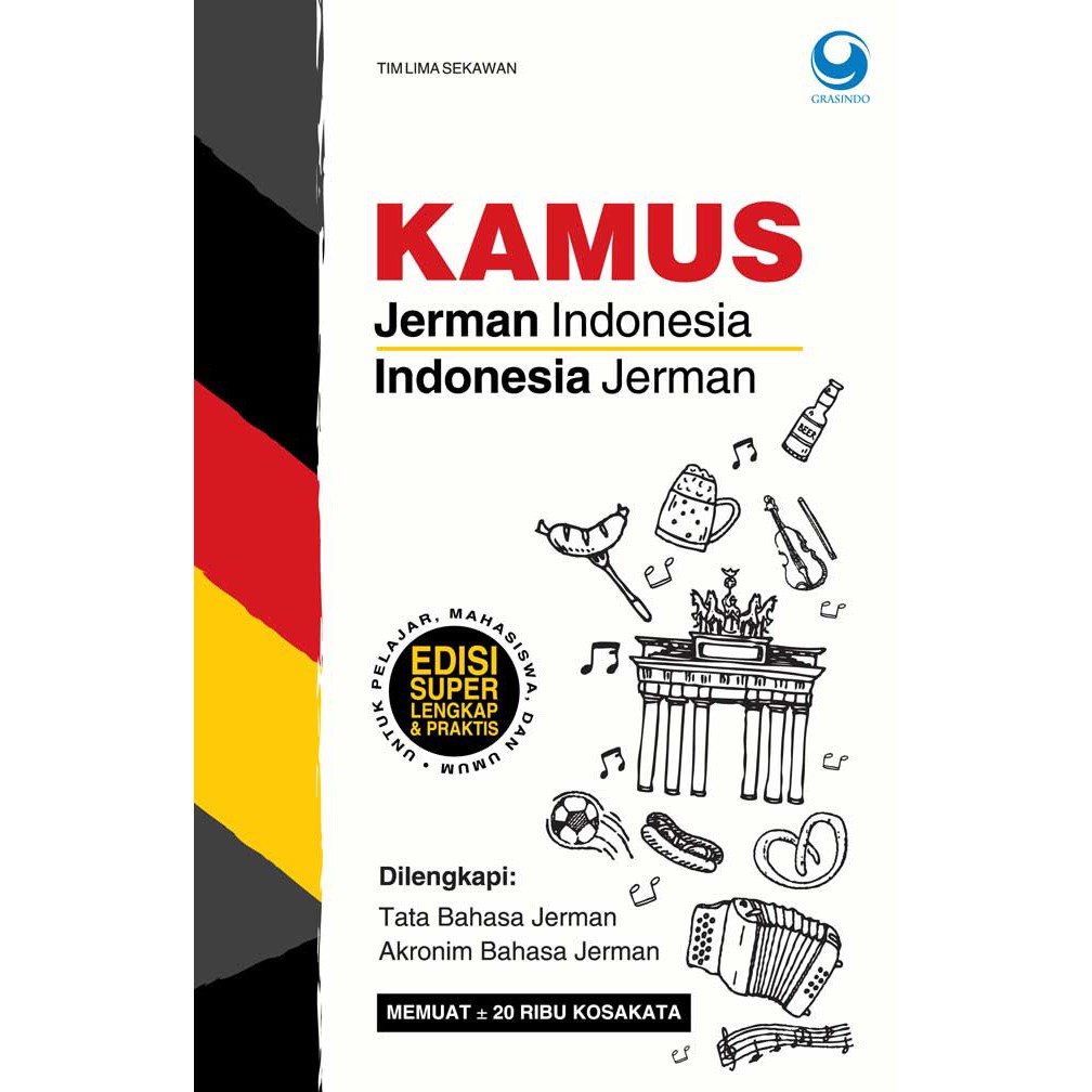 Kamus Jerman - Indonesia &amp; Indonesia - Jerman by Tim Lima Sekawan