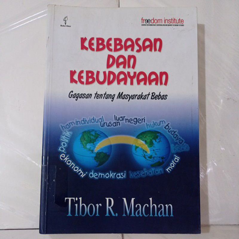 kebebasan dan kebudayaan gagasan tentang masyarakat bebas TIBOR R MACHAN buku ORIGINAL