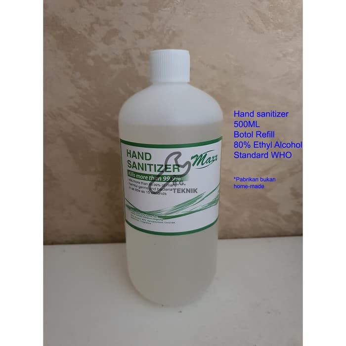 REFILL HAND SANITIZER 500ML STANDARD WHO 80% ALCOHOL