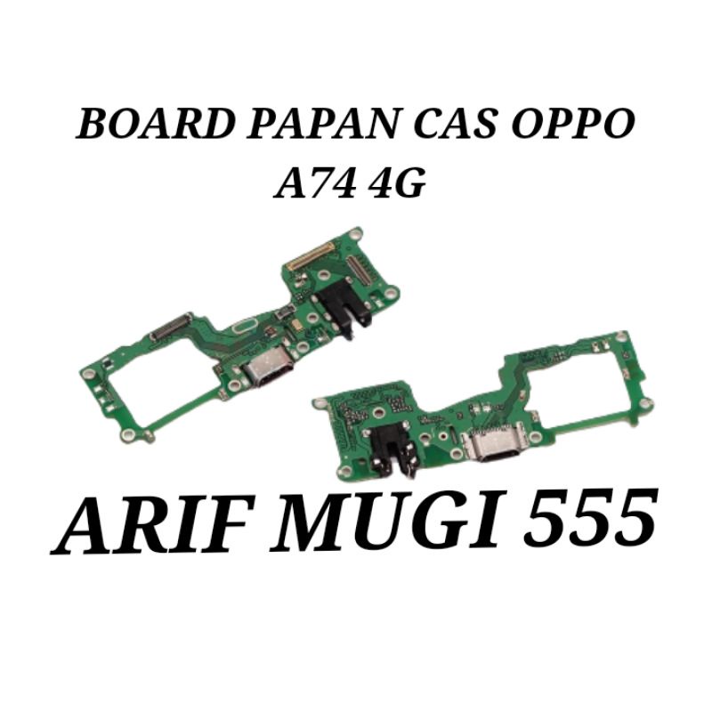 FLEXIBLE BOARD PAPAN CAS KONEKTOR CONEKTOR CHARGER OPPO A74 4G PLUG IN MIC ORIGINAL