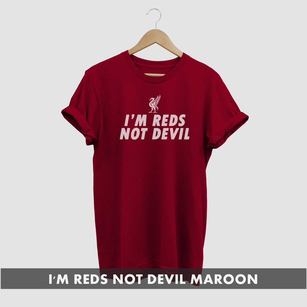 KAOS T-SHIRT LIVERPOOL I'M REDS NOT DEVIL 2XL 3XL 4XL 5XL BIG SIZE JUMBO